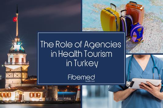 The Role of Agencies in Health Tourism in Turkey Fibemed 