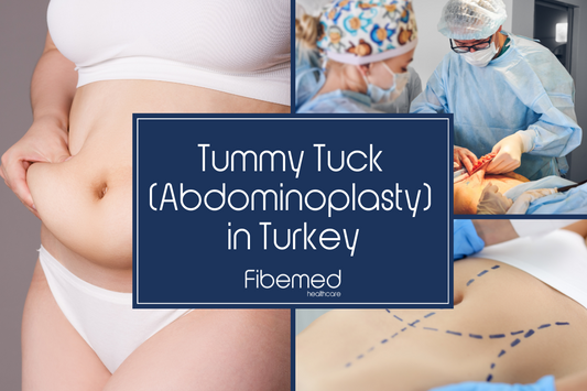 Tummy Tuck (Abdominoplasty) in Turkey